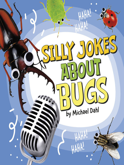 Title details for Silly Jokes About Bugs by Michael Dahl - Available